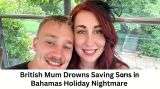 British Mum Drowns Saving Sons in Bahamas Holiday Nightmare